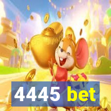 4445 bet